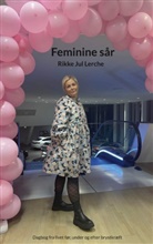 Rikke Jul Lerche - Feminine sår