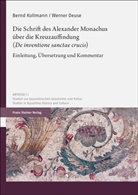 Werner Deuse, Bernd Kollmann - Die Schrift des Alexander Monachus über die Kreuzauffindung ("De inventione sanctae crucis")