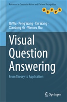 Xiaodong He, Peng Wang, Xin Wang, Xin et al Wang, Qi Wu, Wenwu Zhu - Visual Question Answering