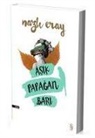 Nazli Eray - Asik Papagan Bari