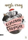 Nazli Eray - Elyazmasi Rüyalar