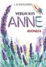 L. M. Montgomery - Yesilin Kizi Anne - Avonlea