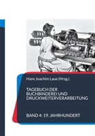 Hans Joachim Laue, Hans Joachim Laue - Tagebuch der Buchbinderei und Druckweiterverarbeitung