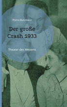 Thimo Butzmann - Der große Crash 1933