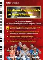 Peter Grosche - Keyboard spielerisch zu Hause lernen - für Keyboard Starter