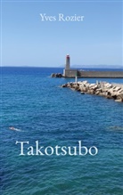 Yves Rozier - Takotsubo