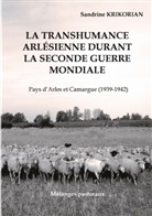 Sandrine Krikorian - La transhumance arlésienne durant la Seconde Guerre mondiale.