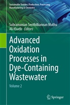 Khadir, Ali Khadir, Subramanian Senthilkannan Muthu, Subramanian Senthilkannan Muthu - Advanced Oxidation Processes in Dye-Containing Wastewater