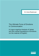 Anna Rostomyan - The Ultimate Force of Emotions in Communication