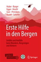 Josef Burger, Alexander Egger, Alexander u a Egger, Stefan Heschl, Huber, Tobias Huber... - Erste Hilfe in den Bergen