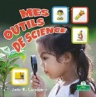 Julie K Lundgren, Julie K. Lundgren - Mes Outils de Science (My Science Tools)