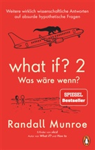 Randall Munroe - What if? 2 - Was wäre wenn?