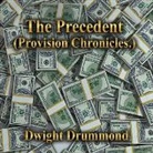 Dwight Drummond - The Precedent