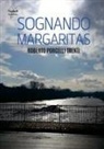 Roberto Porcelli Trenti - SOGNANDO MARGARITAS