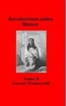Govert Westerveld - Revelaciones sobre Blanca. Tomo II