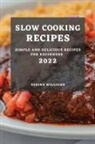 Sarina Williams - SLOW COOKING RECIPES 2022
