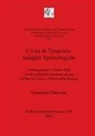 Gianluca Padovan - Civita di Tarquinia - Indagini Speleologiche