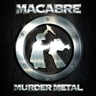 Macabre - Murder Metal, 1 Audio-CD (Remastered) (Audio book)