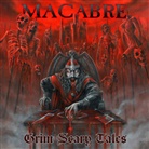 Macabre - Grim Scary Tales, 1 Audio-CD (Remastered) (Audio book)