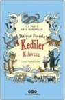 T. S. Eliot - Ihtiyar Farenin Kediler Kilavuzu