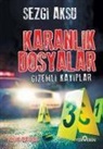 Sezgi Aksu - Karanlik Dosyalar - Gizemli Kayiplar