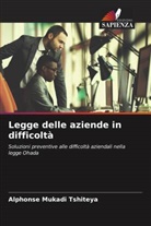 Alphonse Mukadi Tshiteya - Legge delle aziende in difficoltà