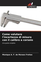 Monique A. F. de Moraes Freitas - Come valutare l'incertezza di misura con il calibro a corsoio