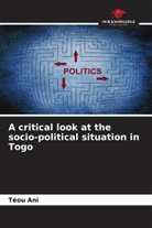Téou Ani - A critical look at the socio-political situation in Togo