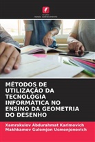 Xamrakulov Abdurahmat Karimovich, Makhkamov Gulomjon Usmonjonovich - MÉTODOS DE UTILIZAÇÃO DA TECNOLOGIA INFORMÁTICA NO ENSINO DA GEOMETRIA DO DESENHO