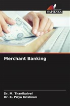 Dr. K. Priya Krishnan, K. Priya Krishnan, Dr. M. Thanikaivel, M. Thanikaivel - Merchant Banking