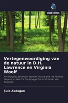 ¿Ule Akdo¿an, Sule Akdogan - Vertegenwoordiging van de natuur in D.H. Lawrence en Virginia Woolf