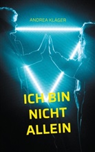 Andrea Kläger - Ich bin nicht allein