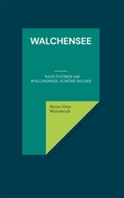 Heinz-Otto Weissbrich - Walchensee