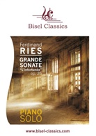 Ferdinand Ries, Stephen Begley - Grande Sonate "L'Infortunée", Op. 26