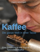Uwe Liebergall - Kaffee