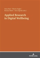 Tiberiu Dughi, Anca Eger¿u, Anca Egerau, Roxana Maier, Dana Rad - Applied Research in Digital Wellbeing