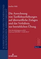 Josefine Müh - Die Anrechnung von Tariflohnerhöhungen auf übertarifliche Zulagen und das Verhältnis zur betrieblichen Übung