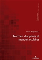 Sylvain Wagnon - Normes, disciplines et manuels scolaires