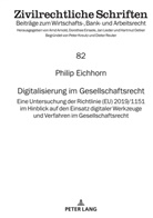Philip Eichhorn, Jan Lieder - Digitalisierung im Gesellschaftsrecht
