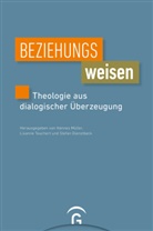 Stefan Dienstbeck, Hannes Müller, Lisanne Teuchert - Beziehungsweisen