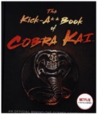 Rachel Bertsche, Bertsche Rachel - The Kick-A Book of Cobra Kai
