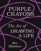 Ross Ellenhorn - Purple Crayons