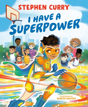 Geneva Bowers, Stephen Curry,  Curry Stephen, Geneva Bowers - I Have a Superpower
