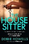 Debbie Howells, Howells Debbie - The House Sitter