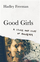 Hadley Freeman, Freeman Hadley - Good Girls