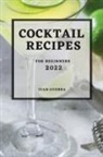 Juan Guerra - COCKTAIL RECIPES 2022
