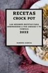 Sandra Garcia - RECETAS CROCK POT 2022