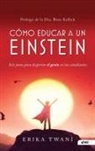 Erika Twani - Como educar a un Einstein