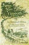 H. P. Lovecraft, David E. Schultz - Fungi from Yuggoth