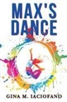 Gina M. Iaciofano - Max's Dance